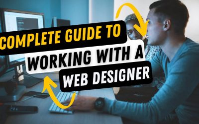 Complete Guide to Working With A Web Designer